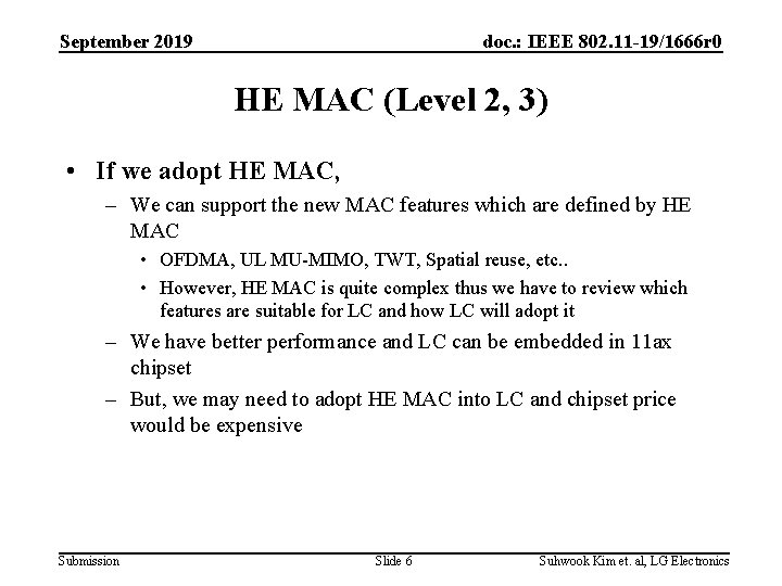 September 2019 doc. : IEEE 802. 11 -19/1666 r 0 HE MAC (Level 2,