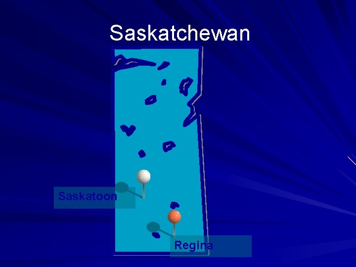 Saskatchewan Saskatoon Regina 