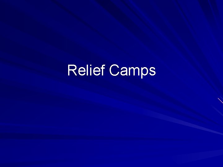 Relief Camps 