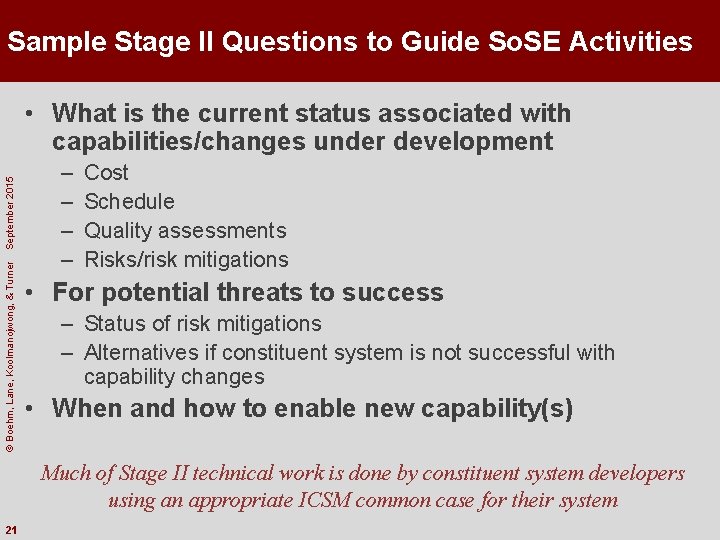 Sample Stage II Questions to Guide So. SE Activities © Boehm, Lane, Koolmanojwong, &