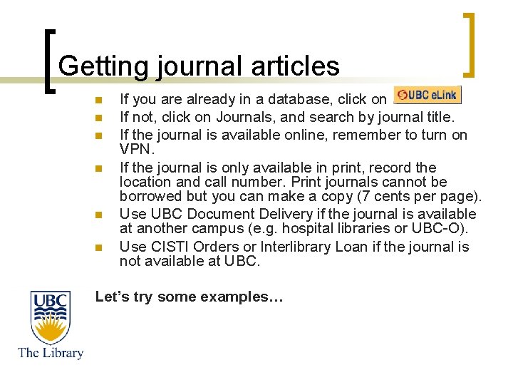 Getting journal articles n n n If you are already in a database, click