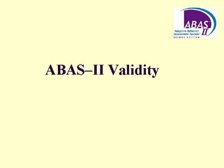 ABAS–II Validity 
