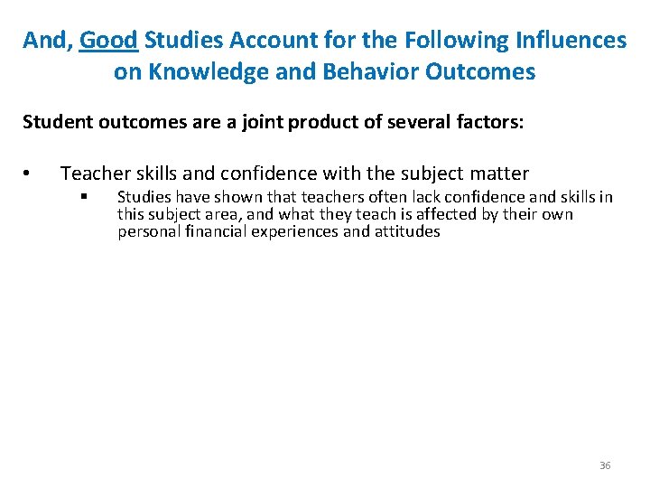And, Good Studies Account for the Following Influences on Knowledge and Behavior Outcomes Student