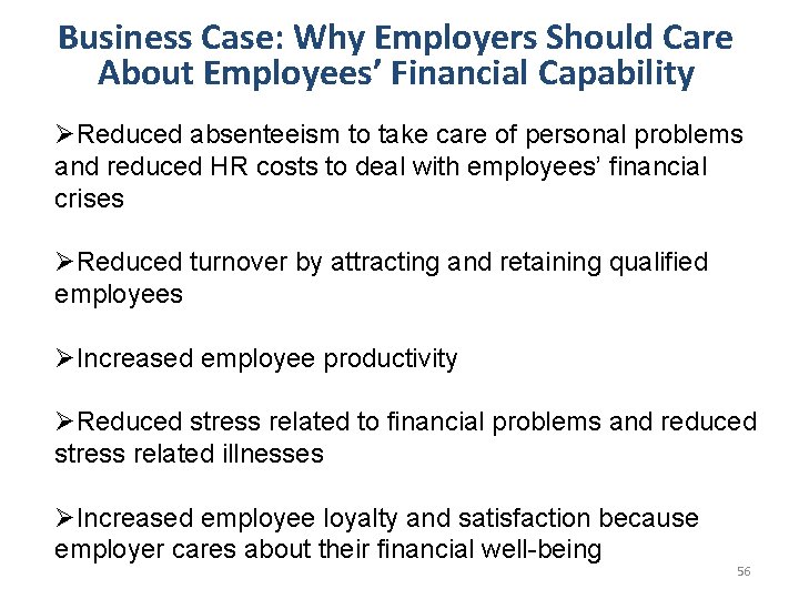 Business Case: Why Employers Should Care About Employees’ Financial Capability ØReduced absenteeism to take