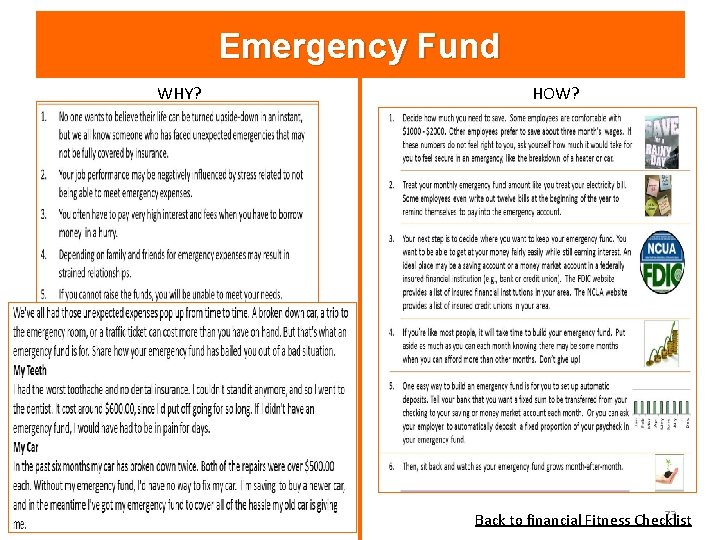 Emergency Fund WHY? HOW? 73 Back to financial Fitness Checklist 