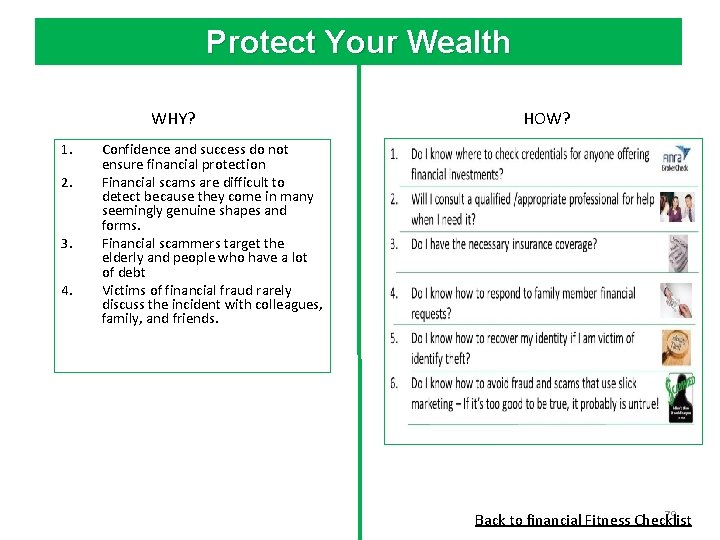 Protect Your Wealth WHY? 1. 2. 3. 4. HOW? Confidence and success do not