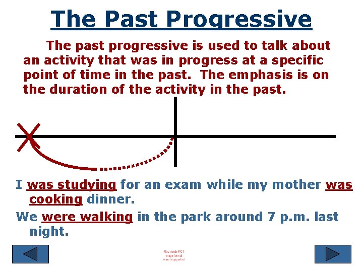 The Past Progressive The past progressive is used to talk about an activity that