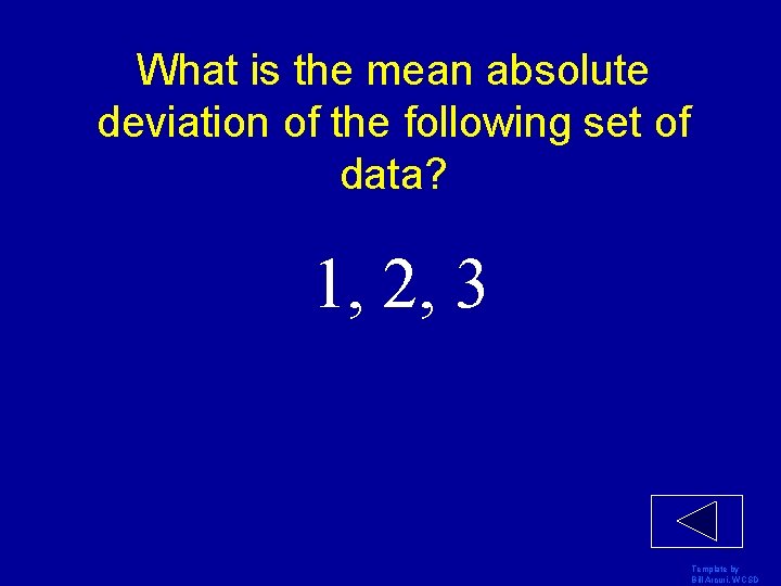 What is the mean absolute deviation of the following set of data? 1, 2,