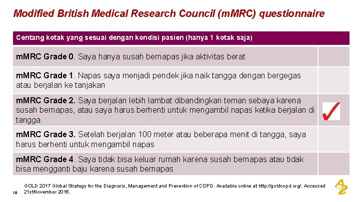 Modified British Medical Research Council (m. MRC) questionnaire Centang kotak yang sesuai dengan kondisi