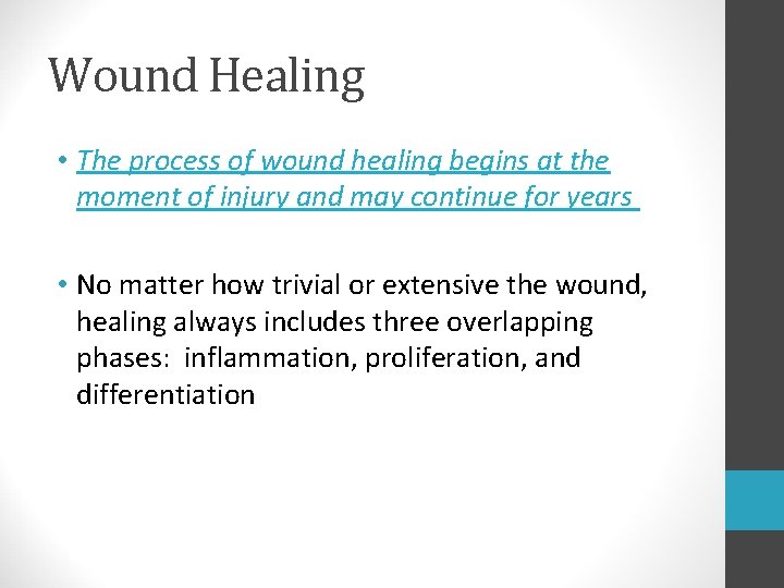 Wound Healing • The process of wound healing begins at the moment of injury Wound Healing • The process of wound healing begins at the moment of injury