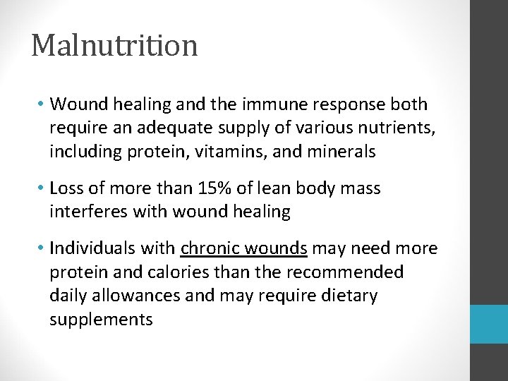 Malnutrition • Wound healing and the immune response both require an adequate supply of Malnutrition • Wound healing and the immune response both require an adequate supply of