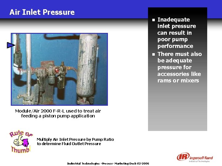 Air Inlet Pressure n n Module/Air 2000 F-R-L used to treat air feeding a