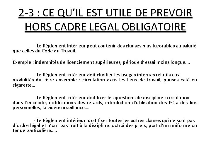 2 -3 : CE QU’IL EST UTILE DE PREVOIR HORS CADRE LEGAL OBLIGATOIRE -