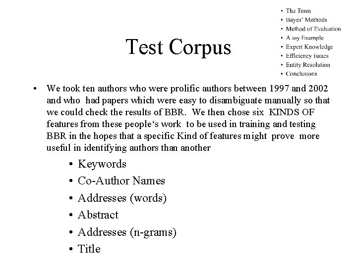 Test Corpus • We took ten authors who were prolific authors between 1997 and