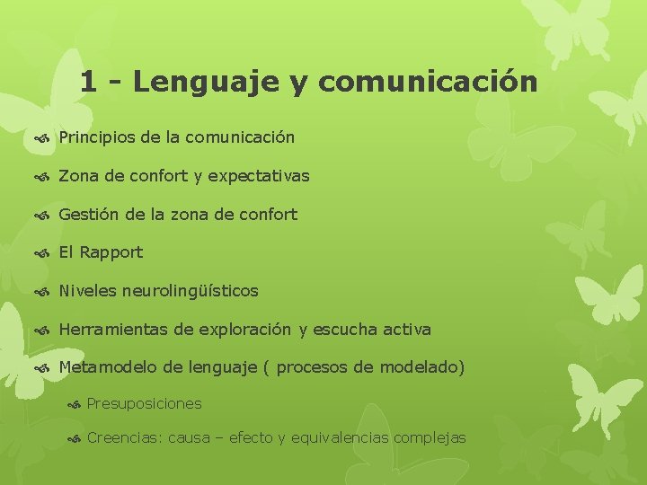 1 - Lenguaje y comunicación Principios de la comunicación Zona de confort y expectativas