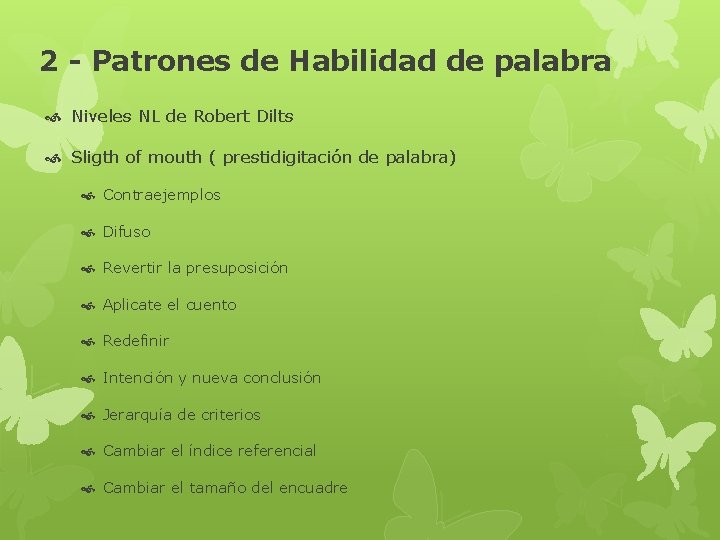2 - Patrones de Habilidad de palabra Niveles NL de Robert Dilts Sligth of