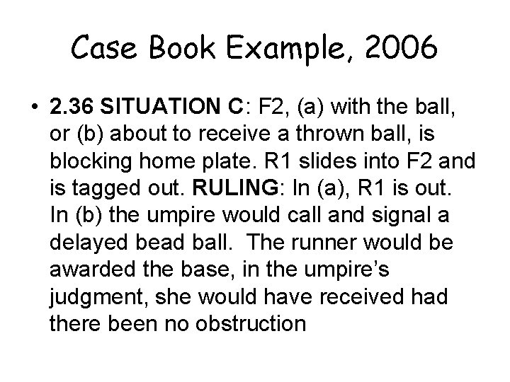 Case Book Example, 2006 • 2. 36 SITUATION C: F 2, (a) with the
