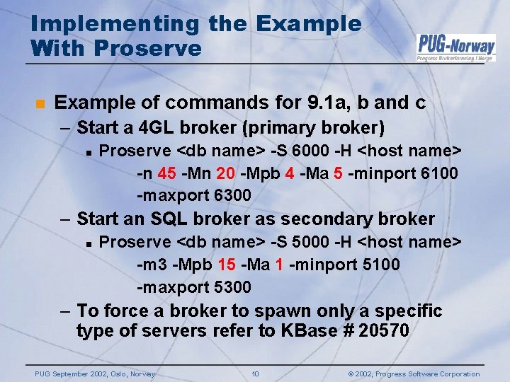 Implementing the Example With Proserve n Example of commands for 9. 1 a, b Implementing the Example With Proserve n Example of commands for 9. 1 a, b