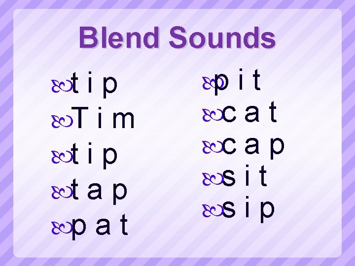 Blend Sounds p i t t i p c a t T i m