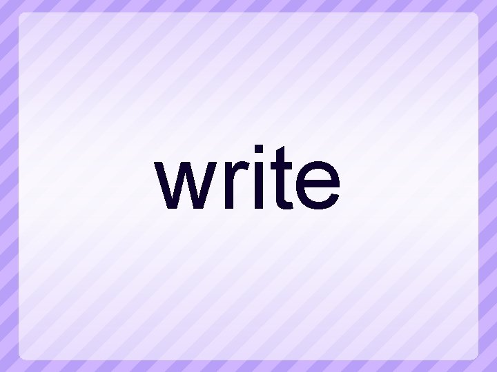 write 