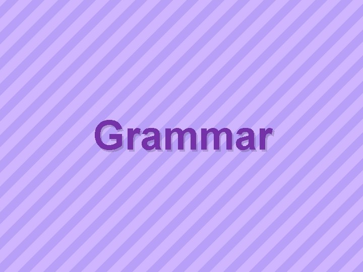 Grammar 