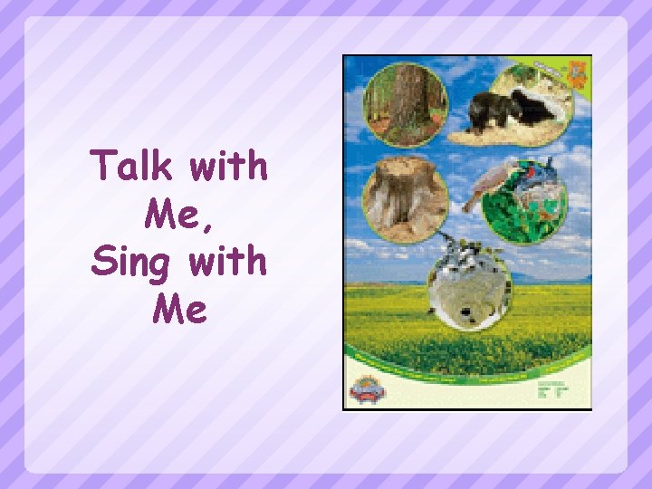 Talk with Me, Sing with Me 