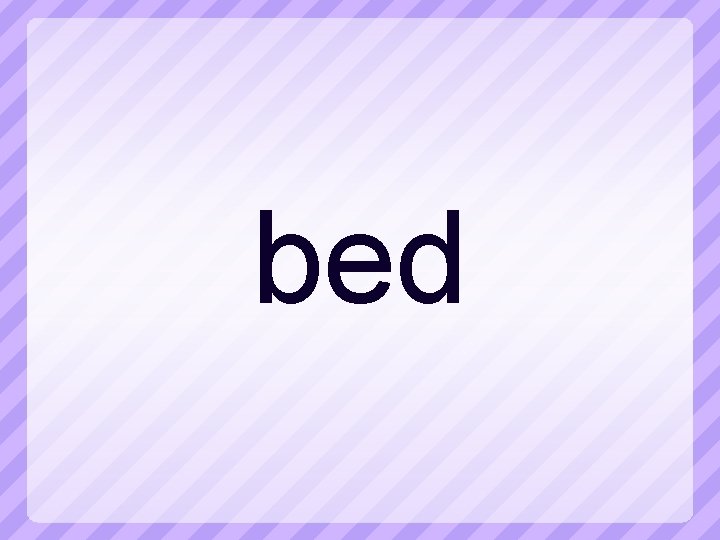 bed 