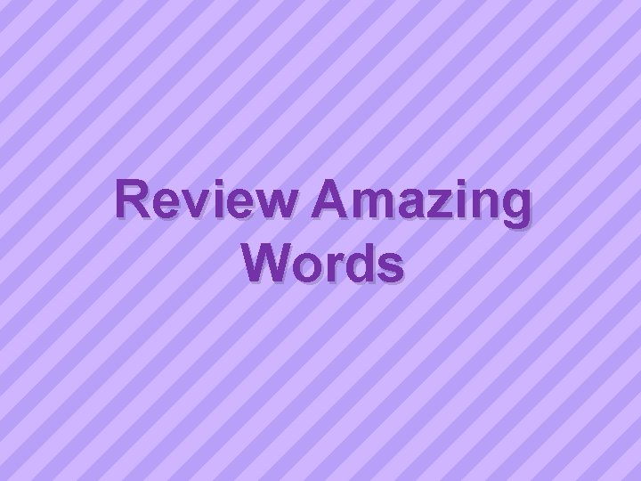 Review Amazing Words 