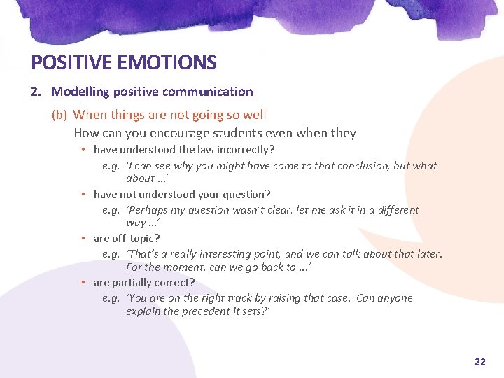 POSITIVE EMOTIONS 2. Modelling positive communication (b) When things are not going so well