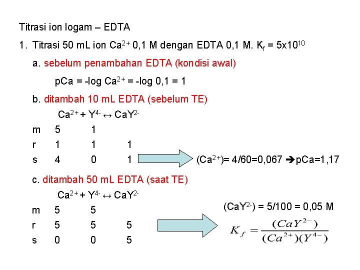 Titrasi ion logam – EDTA 1. Titrasi 50 m. L ion Ca 2+ 0,