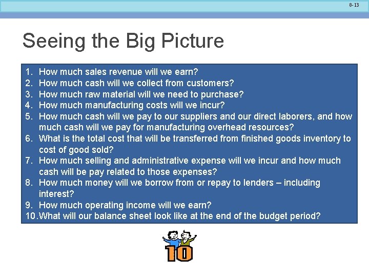 8 -13 Seeing the Big Picture 1. 2. 3. 4. 5. How much sales