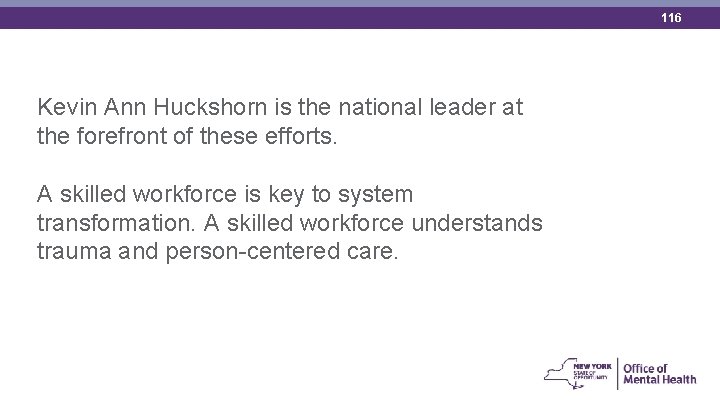 116 Kevin Ann Huckshorn is the national leader at the forefront of these efforts.