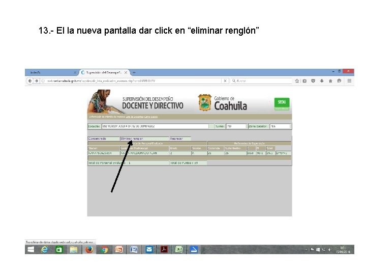 13. - El la nueva pantalla dar click en “eliminar renglón” 