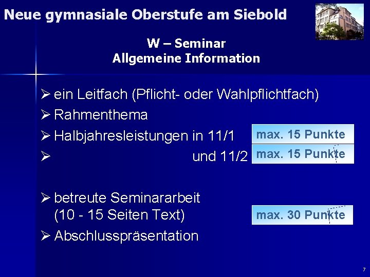 Neue gymnasiale Oberstufe am Siebold W – Seminar Allgemeine Information Ø ein Leitfach (Pflicht-