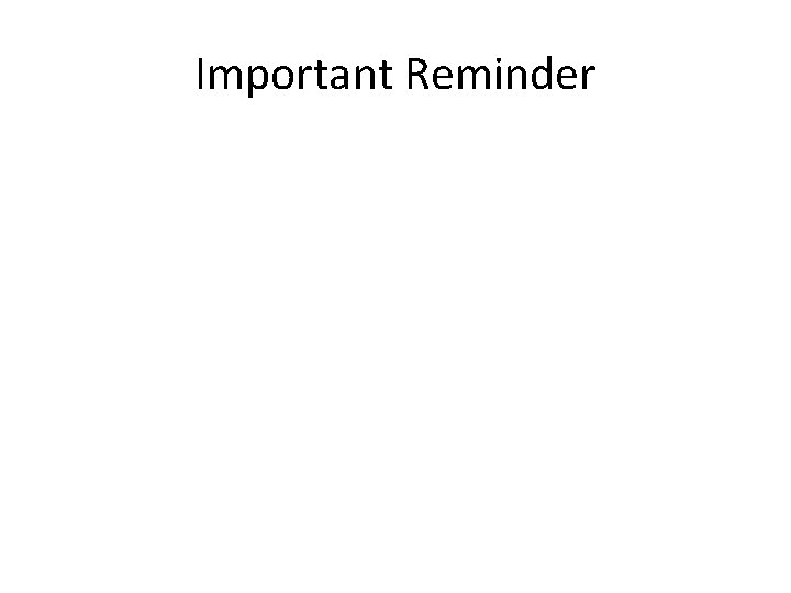 Important Reminder 