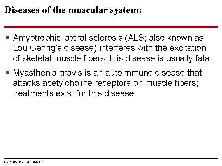 Diseases of the muscular system: § Amyotrophic lateral sclerosis (ALS; also known as Lou