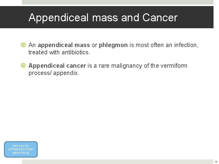 Appendiceal mass and Cancer An appendiceal mass or phlegmon is most often an infection,