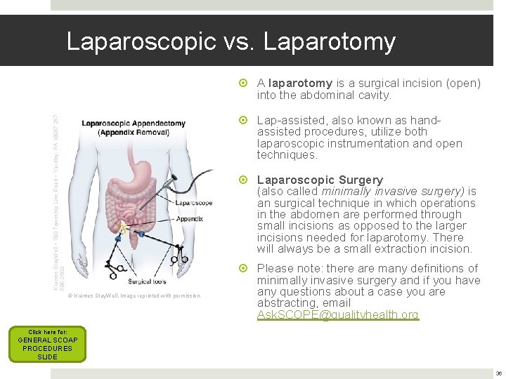 Laparoscopic vs. Laparotomy Krames Stay. Well ~ 780 Township Line Road ~ Yardley, PA