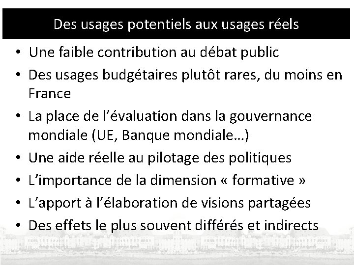 Des usages potentiels aux usages réels • Une faible contribution au débat public • Des usages potentiels aux usages réels • Une faible contribution au débat public •