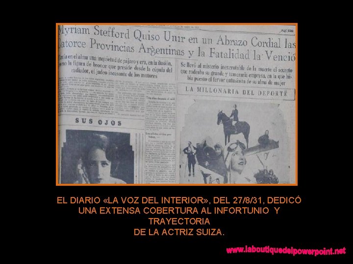 EL DIARIO «LA VOZ DEL INTERIOR» , DEL 27/8/31, DEDICÓ UNA EXTENSA COBERTURA AL