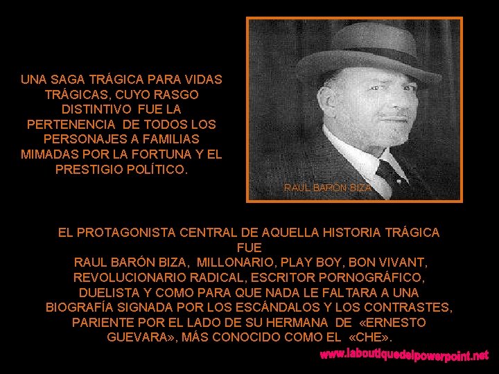 UNA SAGA TRÁGICA PARA VIDAS TRÁGICAS, CUYO RASGO DISTINTIVO FUE LA PERTENENCIA DE TODOS