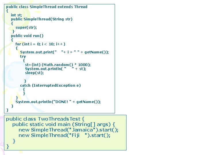 public class Simple. Thread extends Thread { int st; public Simple. Thread(String str) {