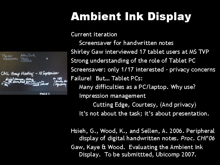 Ambient Ink Display Current iteration Screensaver for handwritten notes Shirley Gaw interviewed 17 tablet