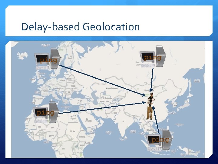 Delay-based Geolocation ping 