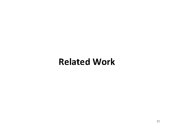 Related Work 11 