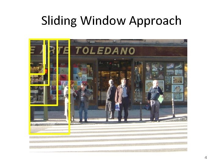  Sliding Window Approach 4 