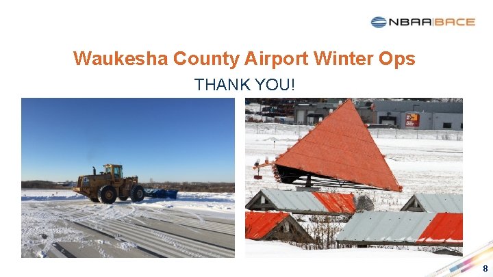 Waukesha County Airport Winter Ops THANK YOU! 8 