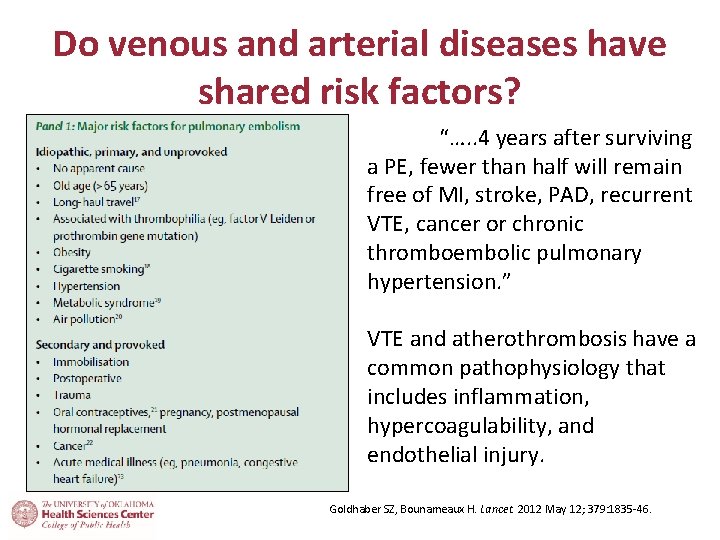Do venous and arterial diseases have shared risk factors? “…. . 4 years after