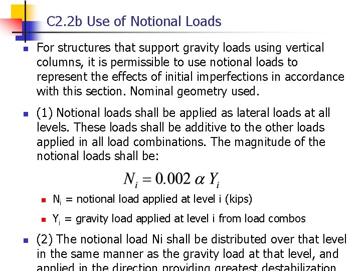 C 2. 2 b Use of Notional Loads n n n For structures that