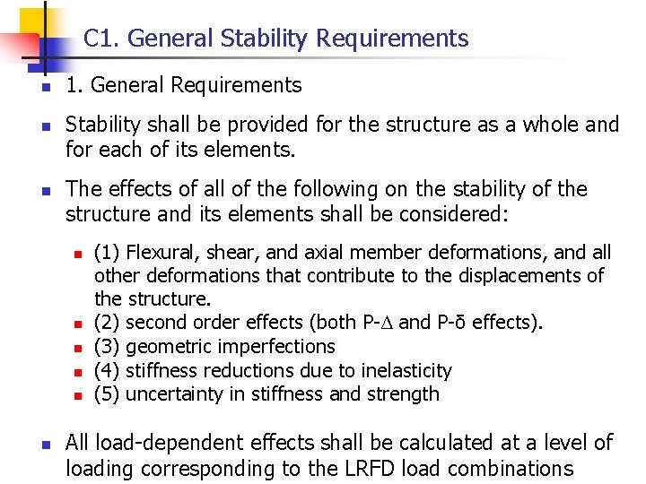 C 1. General Stability Requirements n n n 1. General Requirements Stability shall be
